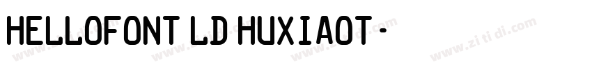 Hellofont lD HuXiaoT字体转换